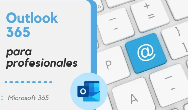 Outlook 365 las mejores funciones y tips de trabajo para profesionales medios y avanzados