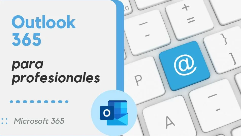 Las Mejores Funciones de Outlook 365 2 Outlook 365 las mejores funciones y tips de trabajo para profesionales medios y avanzados